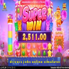 drivers jobs online simulator